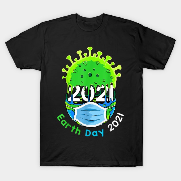 earth day 2021 T-Shirt by sevalyilmazardal